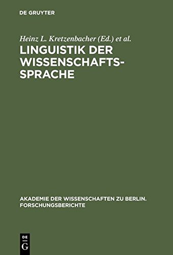 Linguistik der Wissenschaftssprache (Akademie der Wissenschaften zu Berlin. Forschungsberichte, Band 10)