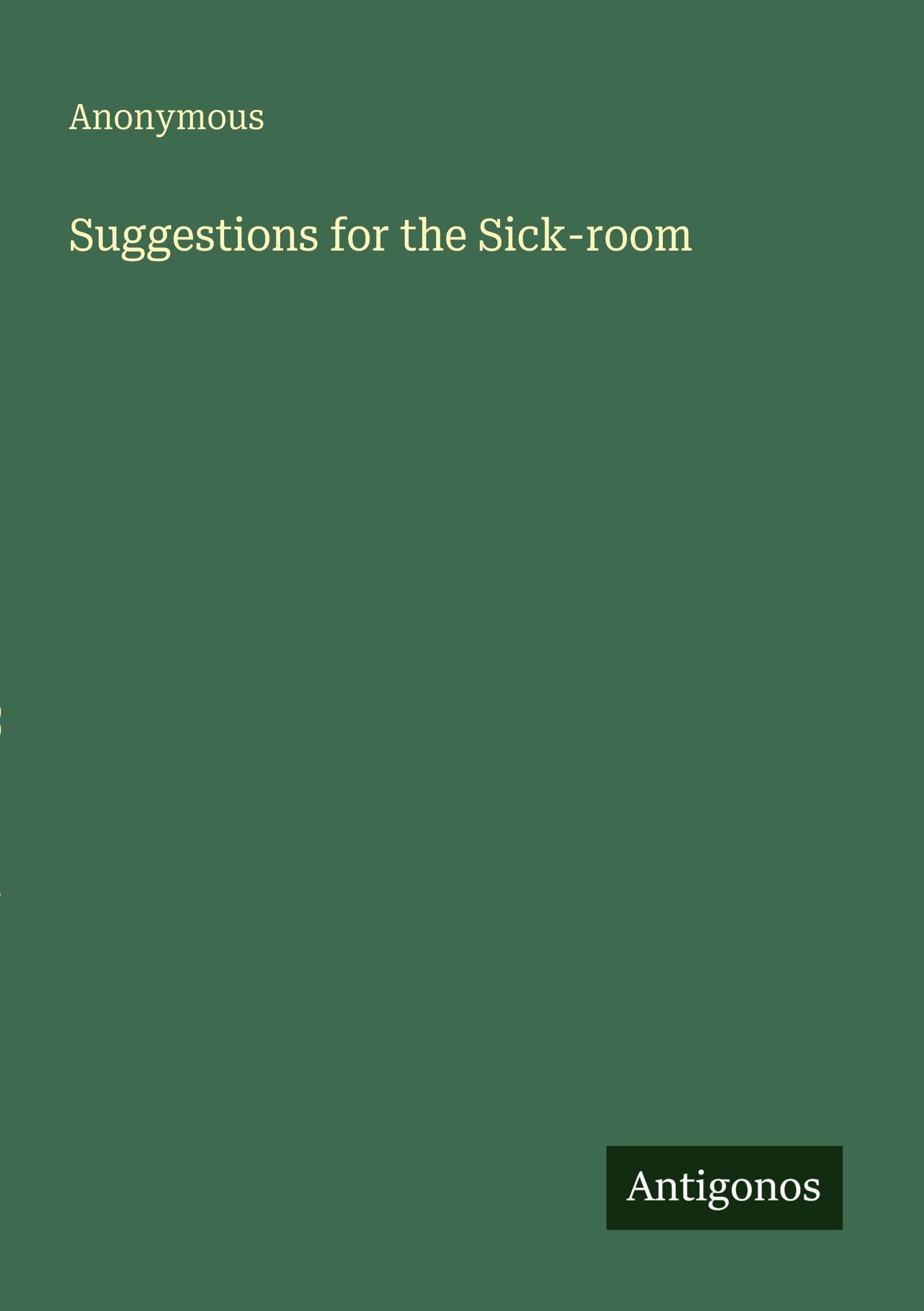 Suggestions for the Sick-room