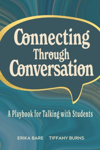 Connecting Through Conversation: A Playbook for Talking with Students