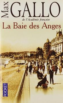 La baie des Anges. Vol. 1. La baie des Anges