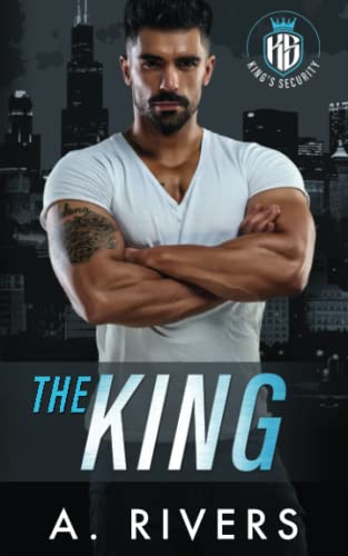 The King (King's Security, Band 1)