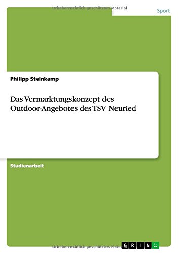 Das Vermarktungskonzept des Outdoor-Angebotes des TSV Neuried