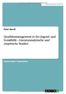 Qualitätsmanagement in der Jugend- und Sozialhilfe - Literaturanalytische und empirische Studien