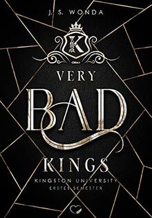 Very Bad Kings: Kingston University, 1. Semester (Dark Bully Reverse Harem) (Very Bad Kings - Band 1)