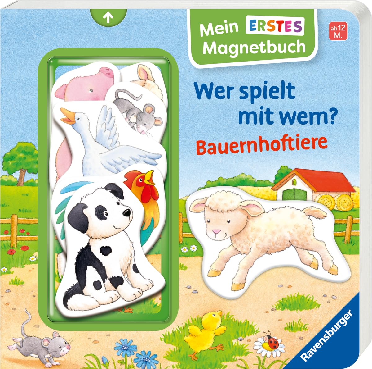 Grimm, Sandra: Mein erstes Magnetbuch: Wer spielt mit wem? Bauernhoftiere - Magnet-Spielbuch ab 12 Monaten, Kinderbuch ab 1 Jahr
