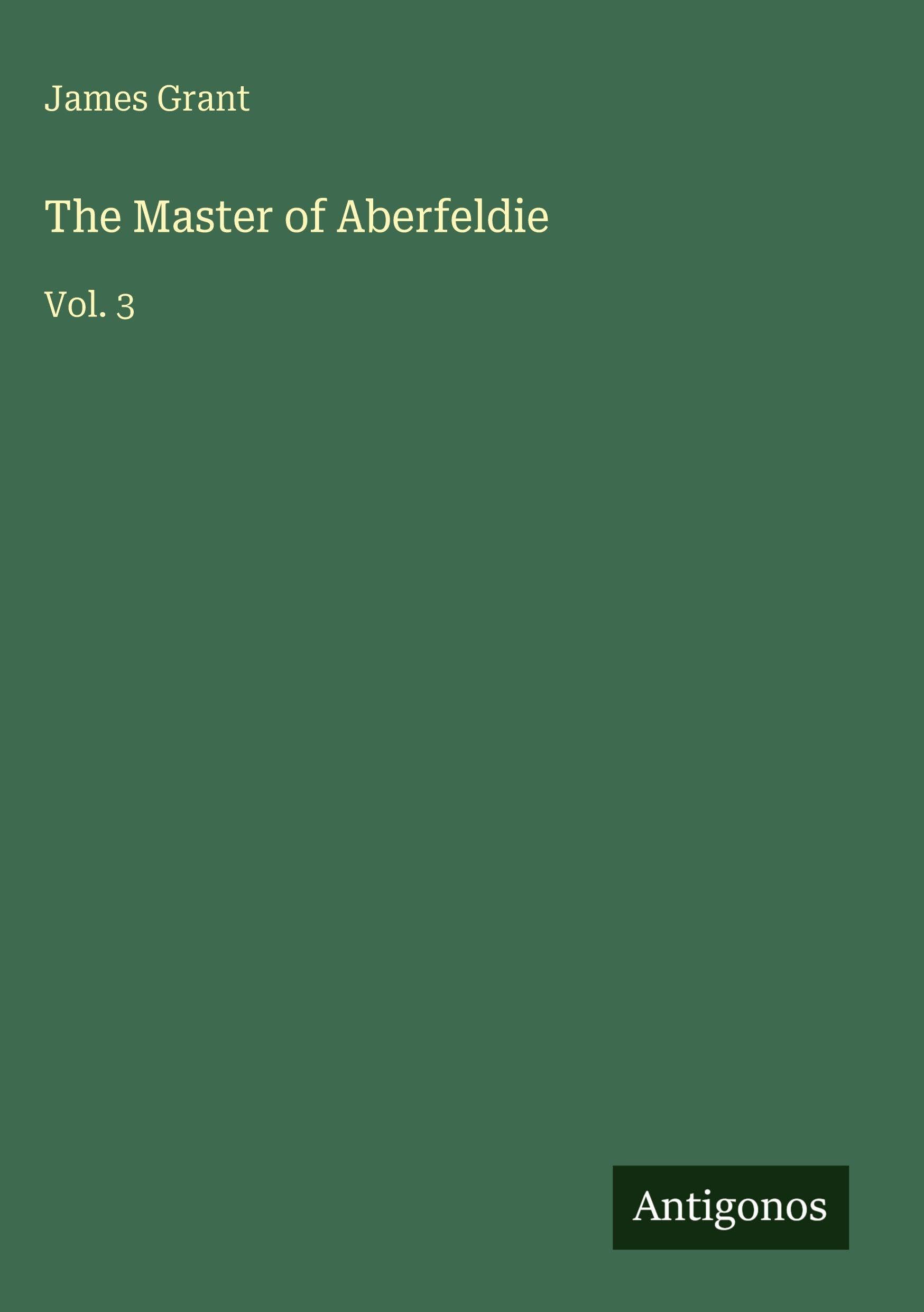 The Master of Aberfeldie: Vol. 3