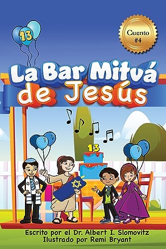 La Bar Mitzvá de Jesús (The Jewish Christian Discovery, Band 4)