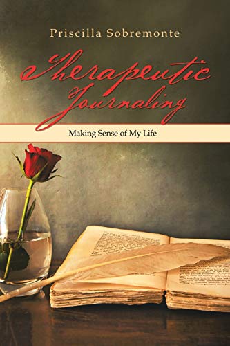 Therapeutic Journaling: Making Sense of My Life