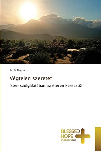 Végtelen szeretet: Isten szolgálatában az éteren keresztül