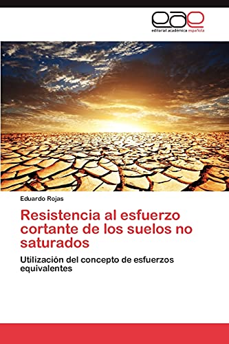 Resistencia al esfuerzo cortante de los suelos no saturados: Utilización del concepto de esfuerzos equivalentes