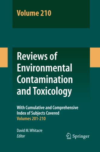 Reviews of Environmental Contamination and Toxicology Volume 210: With Cumulative and Comprehensicve Index of Subjects Covered