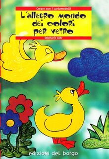 L'allegro mondo dei colori per vetro