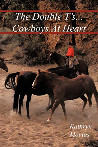 The Double T's . . . Cowboys At Heart