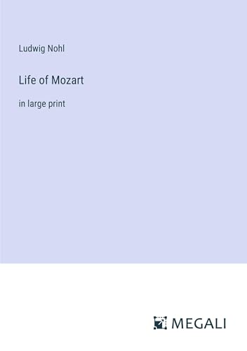 Life of Mozart: in large print