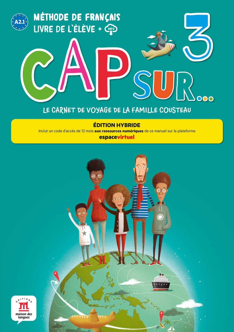 Cap Sur… 3 - Édition hybride: Le carnet de voyage de la famille Cousteau. Livre de l'élève avec ressources numériques (Cap Sur…: Le voyage de la famille Cousteau)