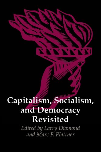 Diamond, Dr. Larry Capitalism, Socialism, And Democracy Revisited (Journal Of Democracy Book)
