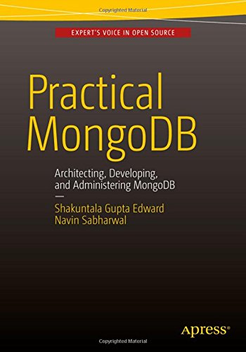 Practical MongoDB: Architecting, Developing, and Administering MongoDB