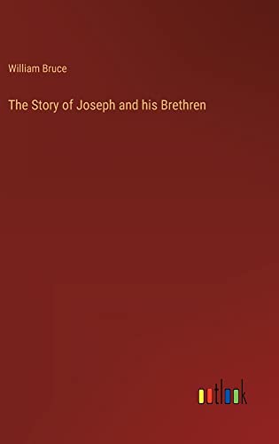 The Story of Joseph and his Brethren
