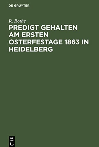 Predigt gehalten am ersten Osterfestage 1863 in Heidelberg