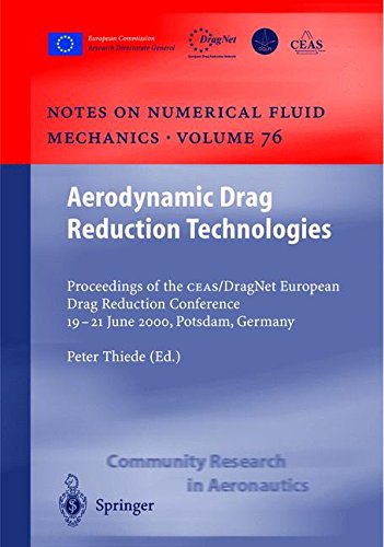 Aerodynamic Drag Reduction Technologies: Proceedings of the CEAS/DragNet European Drag Reduction Conference, 19-21 June 2000, Potsdam, Germany (Notes ... Fluid Mechanics and Multidisciplinary Design)