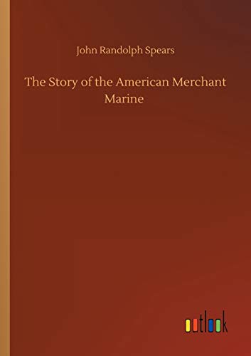 The Story of the American Merchant Marine
