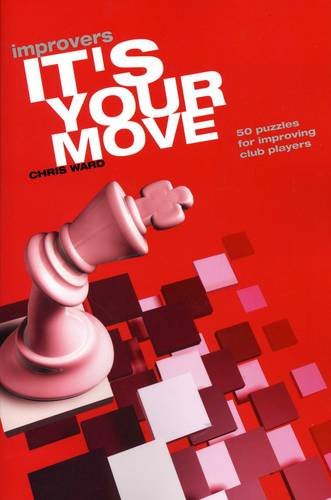 It's Your Move Improvers (Everyman Chess)