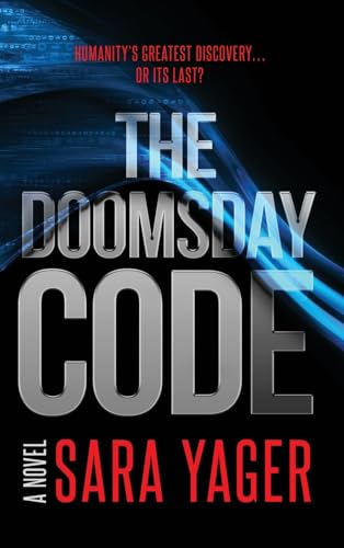 The Doomsday Code: A Near-Future AI Thriller