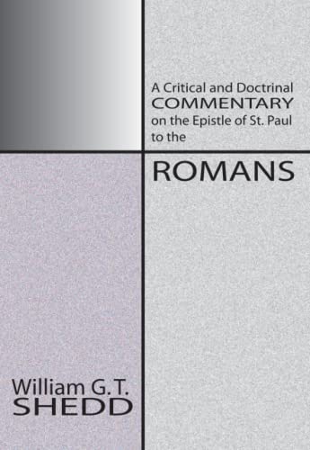 Commentary on Romans: A Critical and Doctrinal Commentary on the Epstle of St. Paul to the Romans