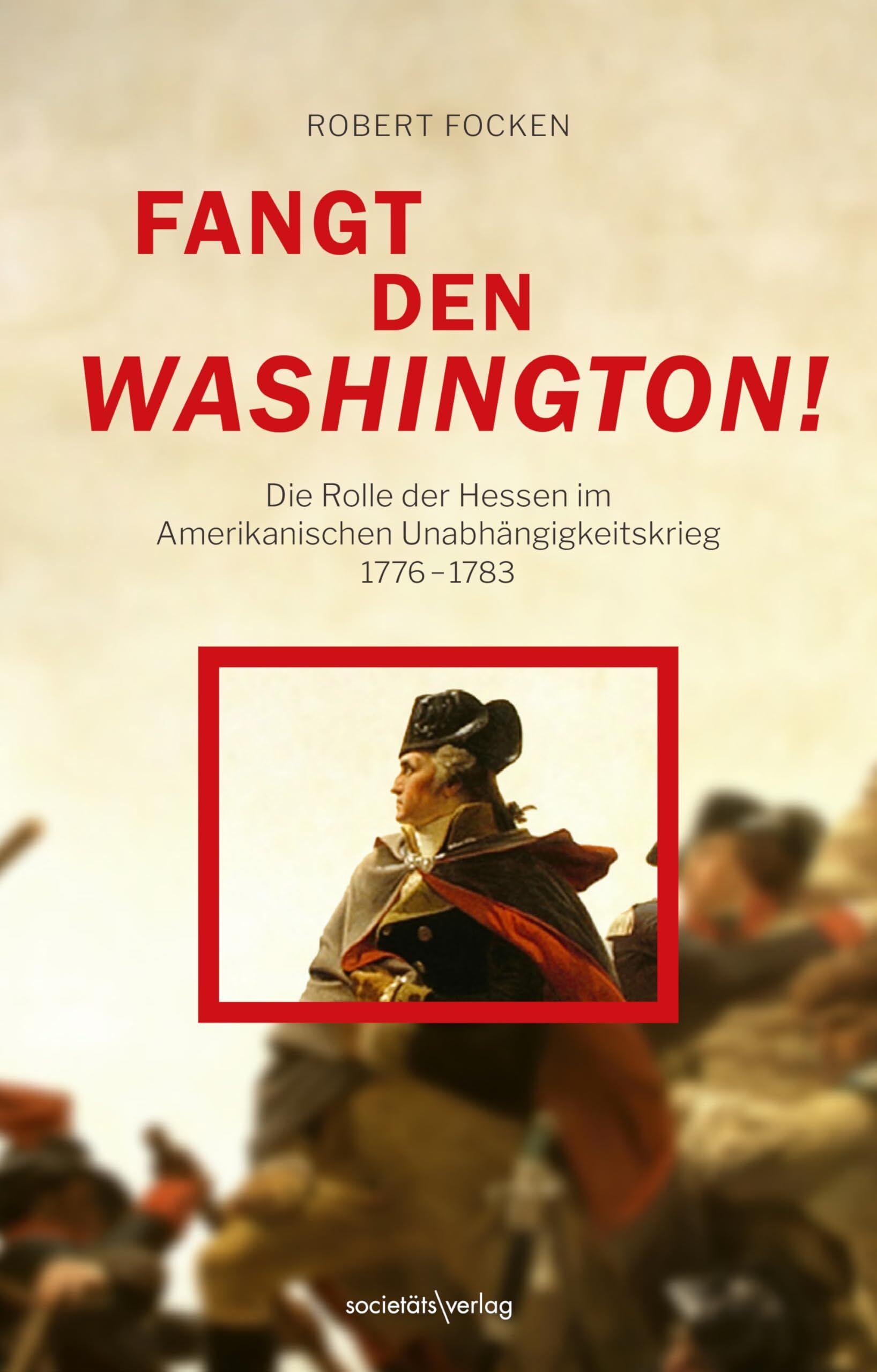 Focken, Robert: Fangt den Washington