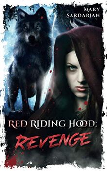 Red riding hood: Revenge