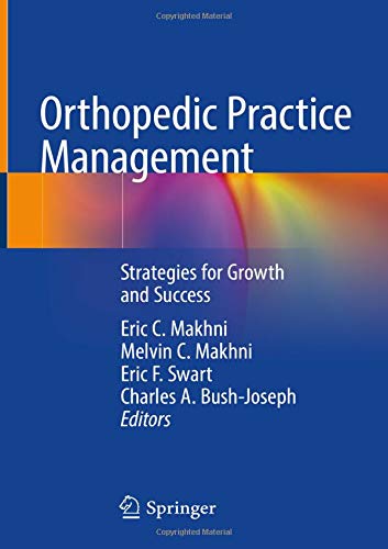 Orthopedic Practice Management: Strategies for Growth and Success