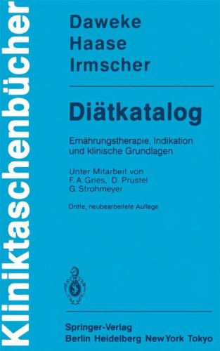Diätkatalog: Ernährungstherapie, Indikation und klinische Grundlagen (Kliniktaschenbücher)