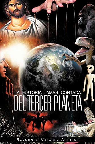 La Historia Jamás Contada Del Tercer Planeta