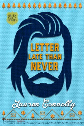Letter Late Than Never: A Second Chance Small Town Romance