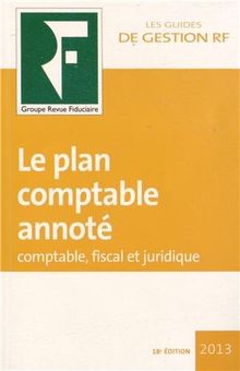 Le plan comptable annoté : comptable, fiscal et juridique