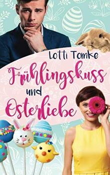 Frühlingskuss und Osterliebe