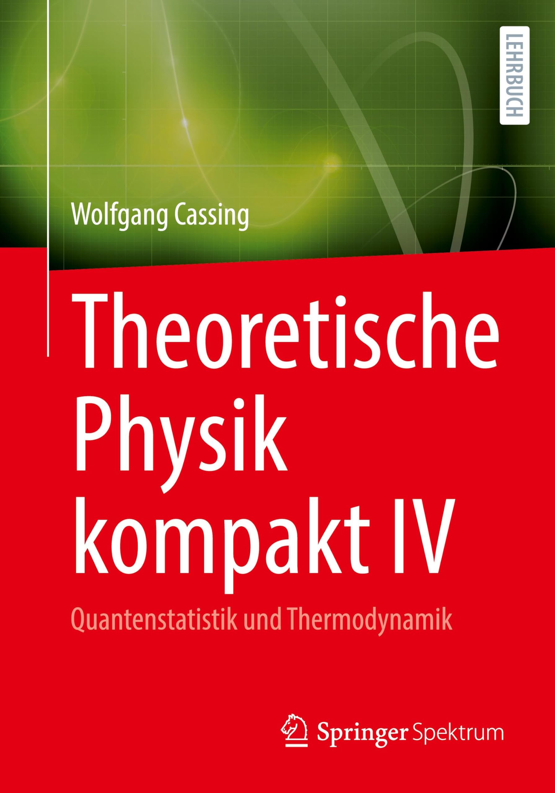 Theoretische Physik kompakt IV: Quantenstatistik und Thermodynamik