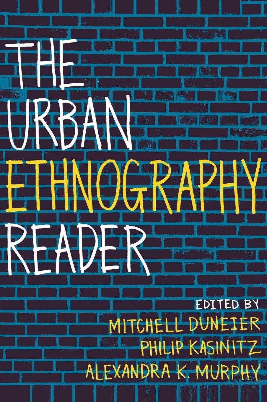 The Urban Ethnography Reader