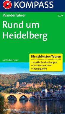 Rund um Heidelberg: Wanderführer mit Tourenkarten und Höhenprofilen