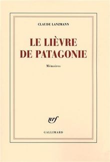 Le lièvre de Patagonie : mémoires