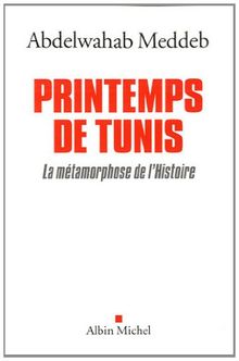 Printemps de Tunis : la métamorphose de l'histoire