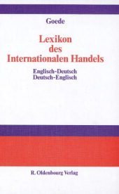 Lexikon des Internationalen HandelsDictionary of International Trade: Englisch-Deutsch, Deutsch-Englisch