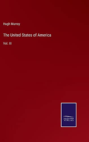 The United States of America: Vol. III