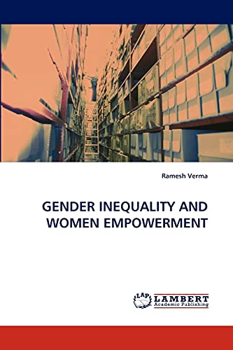 GENDER INEQUALITY AND WOMEN EMPOWERMENT