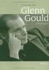 Glenn Gould: Die Biografie. Ausgabe mit CD.