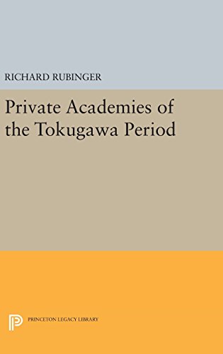 Private Academies of the Tokugawa Period (Princeton Legacy Library)