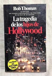 La tragedia de los hijos de Hollywood