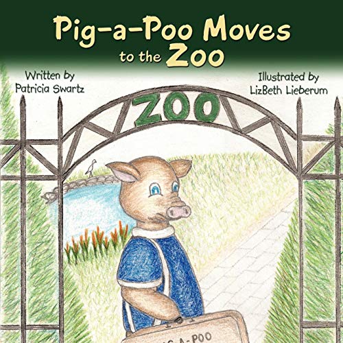 Pig-A-Poo Moves to the Zoo