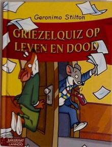 Griezelquiz op leven en dood (Geronimo Stilton-reeks, 25)