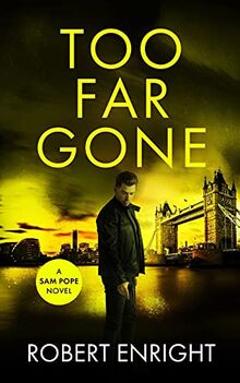Too Far Gone (Sam Pope, Band 4)